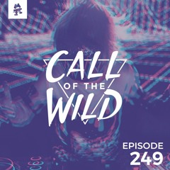 249 - Monstercat: Call of the Wild (Duality Guest Mix)