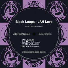 Black Loops - JAH Love (12'' Vinyl + Digital Out Now)