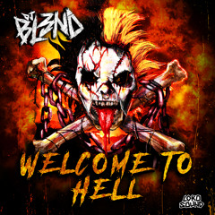 Welcome To Hell Feat. Messinian - DJ BL3ND