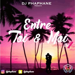 DJ Phaphane - Entre Toi & Moi Vol.1