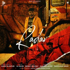 RADAR - Hans Sujapuri - Benny Bhoday - MAD MIX MUSIC