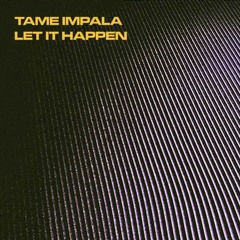 Let It Happen (Tame Impala - Cover)