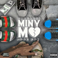 MINY MO Feat.Doe Boy (Prod by. Sosa808)