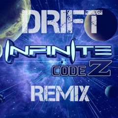 INFINITE - CODE Z - DRIFT REMIX ((( FREE DOWLOAD )))