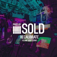 Recalibrate [Rap/Trap Instrumental] - Feeling Good Series | Hype Type Beat | Prod.By SOLD
