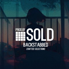 Backstabbed [Rap/Trap Instrumental] - Crafted Selections | Bespoke Type Beat | Prod.By SOLD