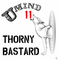 Umind ep.11 Thorny Bastard
