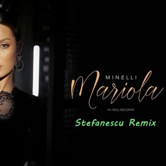 Minelli - Mariola | Stefanescu Remix