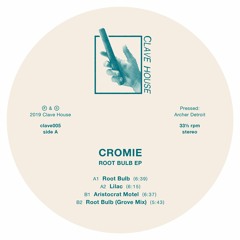 Cromie - Root Bulb (Grove Mix)