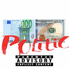 Politic - Euro$ X King Cash