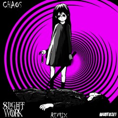 MUST DIE! - CHAOS (SLIGHT WORK BOOTLEG)