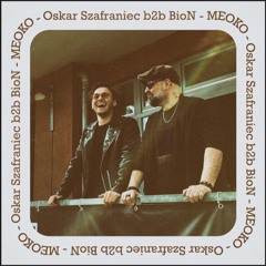 Oskar Szafraniec b2b BioN Live at Golden Gate Meoko Exclusive