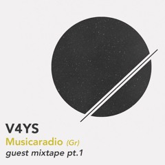 V4YS guest mixtape x Musicaradio (Gr) - Pt.1