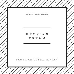 Utopian Dream