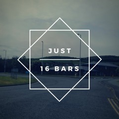 Just 16 Bars