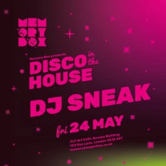classic DJ Sneak MIX ahead of his set @ Disco in the House @ Bussey Building THIS FRIDAY