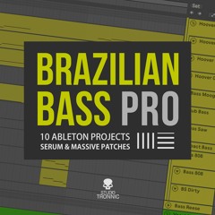 Brazilian Bass Pro (Ableton Projects/Serum & Massive Patches)