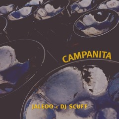 JALEOO X DJ SCUFF - CAMPANITA