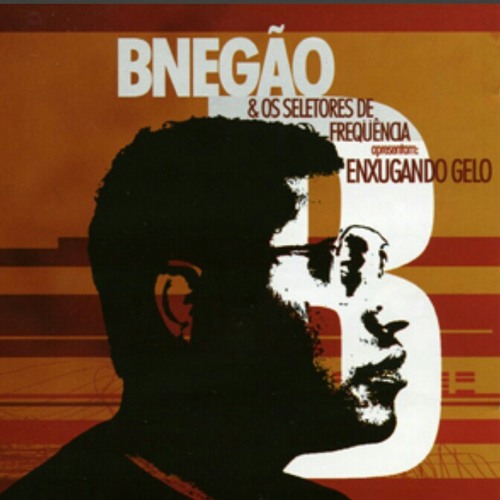 B Negão & Seletores de Frequência - Prioridades.mp3