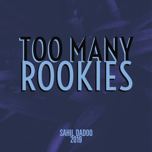 Too Many Rookies (sdBeats)