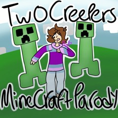 Two Creepers (Minecraft Parody of Two Trucks by Lemon Demon)