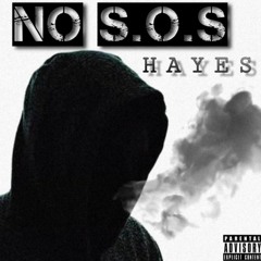 Hayes - No S.O.S (prod. Greg DiNero)