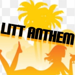 Litt Anthem