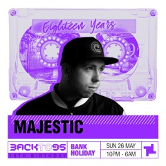 MAJESTIC BACKTO95 18TH BIRTHDAY PROMO MIX