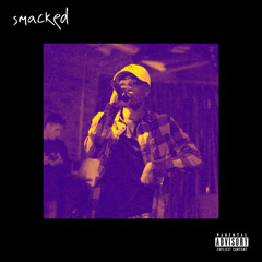Smacked! (Prod. AUSTEN NOBLES)