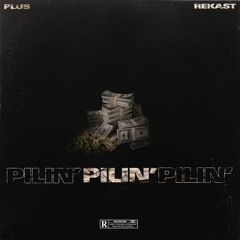 PILIN' FT. rekast (Prod. Dvcthie)