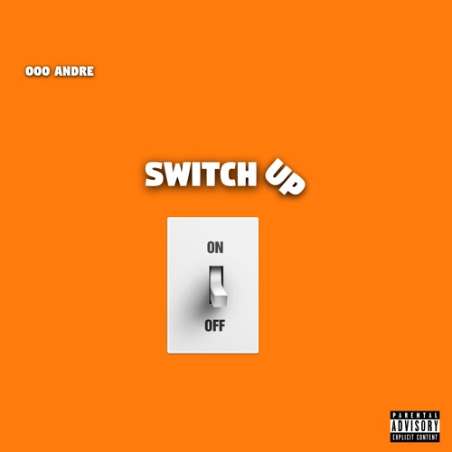 Switch Up - OOOAndre