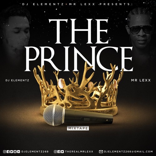 THE PRINCE MIXTAPE 2019 ( DJ ELEMENTZ X MR. LEXX )