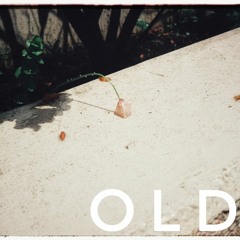 OLD