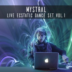 Mystral - Live Ecstatic Dance Set Vol. 1