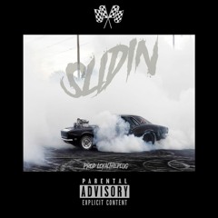 Slidin (Prod. Loyal The Plug) Feat. Dopeitsmanny
