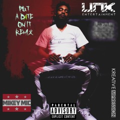 "Put A Date On It Remix" - Mikey MIC