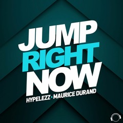 Hypelezz x Maurice Durand - Jump Right Now