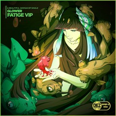 Glower - Fatige VIP [Free DL]
