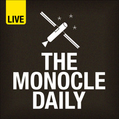 The Monocle Daily - Edition 1963