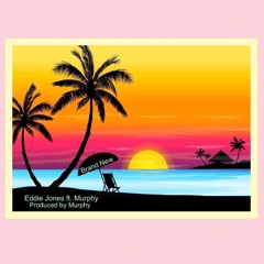 Brand New ft. Murphy (Prod. Murphy)