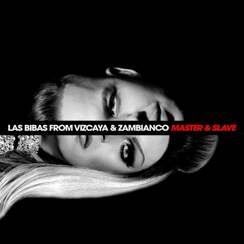 Zambianco, Las From Vizcaya - Master & Slave (Original)OUT NOW