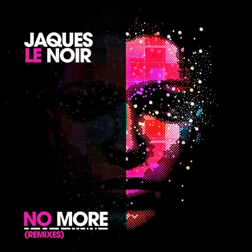 Jaques Le Noir - No More (Combo! Remix)