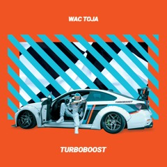 WAC TOJA - PEŁNIA Ft. KIZO #TURBOBOOST