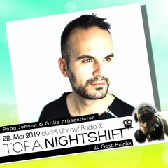 22.05.2019 - ToFa Nightshift mit Heinick