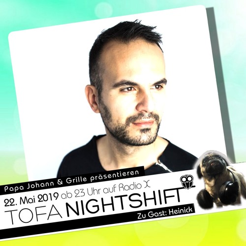 22.05.2019 - ToFa Nightshift mit Heinick
