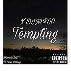 X Dineroo - Tempting