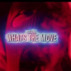 Whats The Move- Rocaine (Official Music Video) Shot by LacedVis.mp3