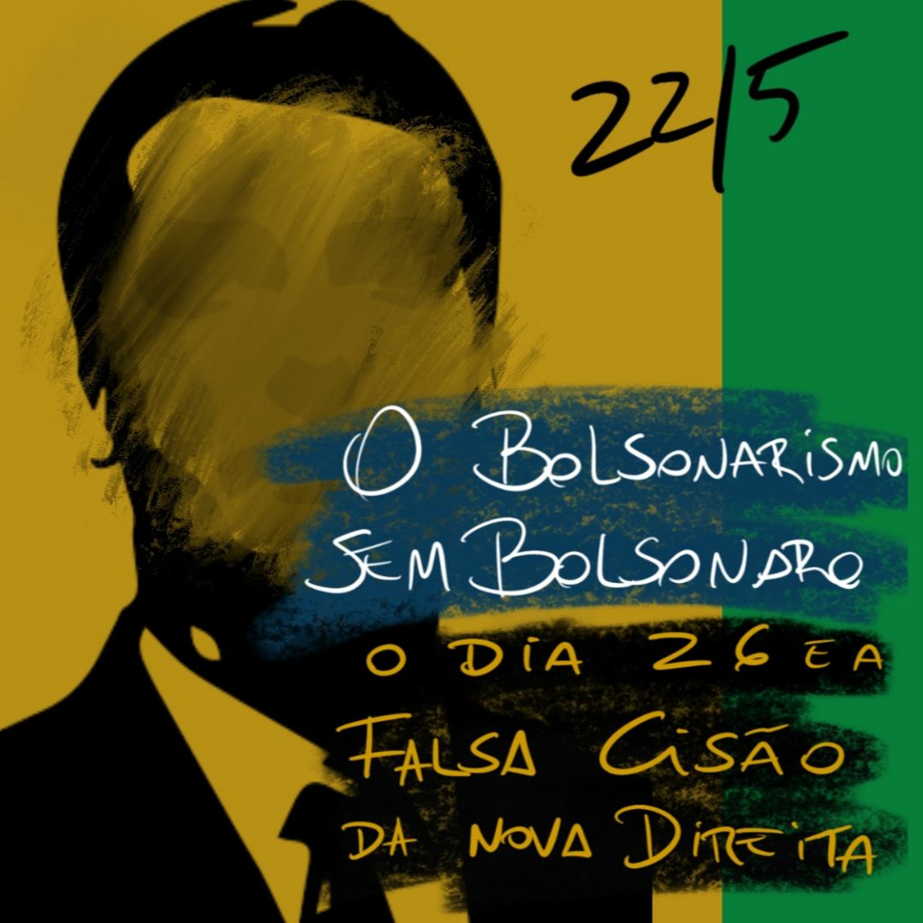 BFM - O Bolsonarismo sem Bolsonaro. O dia 26 e a falsa cisão da direita