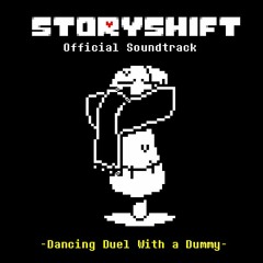 [Storyshift Official Soundtrack] Dancing Duel with a Dummy