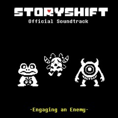 [Storyshift Official Soundtrack] Engaging an Enemy